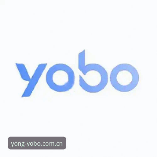 Yobo体育官网客服 Yobo体育官网客服最新动态:2025版本升级与实操指南